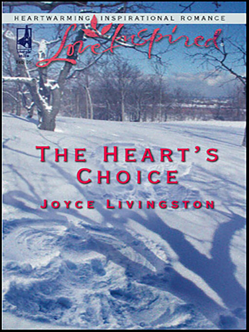Title details for The Heart's Choice by Joyce Livingston - Available